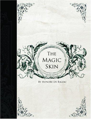 Magic Skin  (Large Print Edition) (2006, BiblioBazaar)