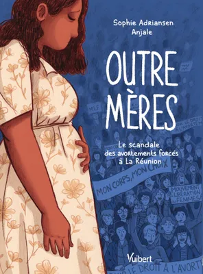 Outre-mères (GraphicNovel, French language, 2024, Vuibert)