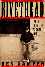 Rivethead (1991, Warner Books)