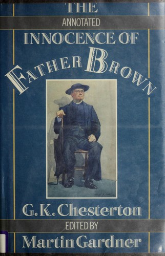 The annotated Innocence of Father Brown (1987, Oxford University Press)