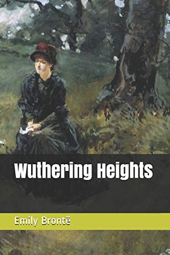 Wuthering Heights (Paperback, 2019, Independently published, Independently Published)