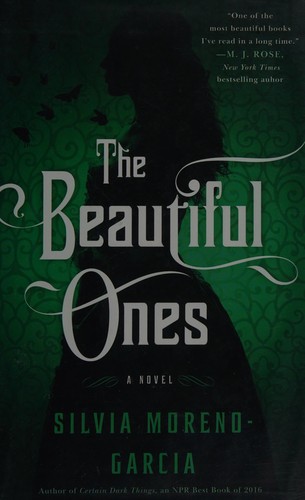 The beautiful ones (2017, Thomas Dunne Books)