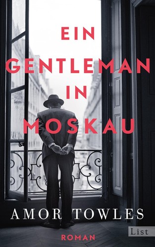 Ein Gentleman in Moskau (Hardcover, German language, 2017, List)