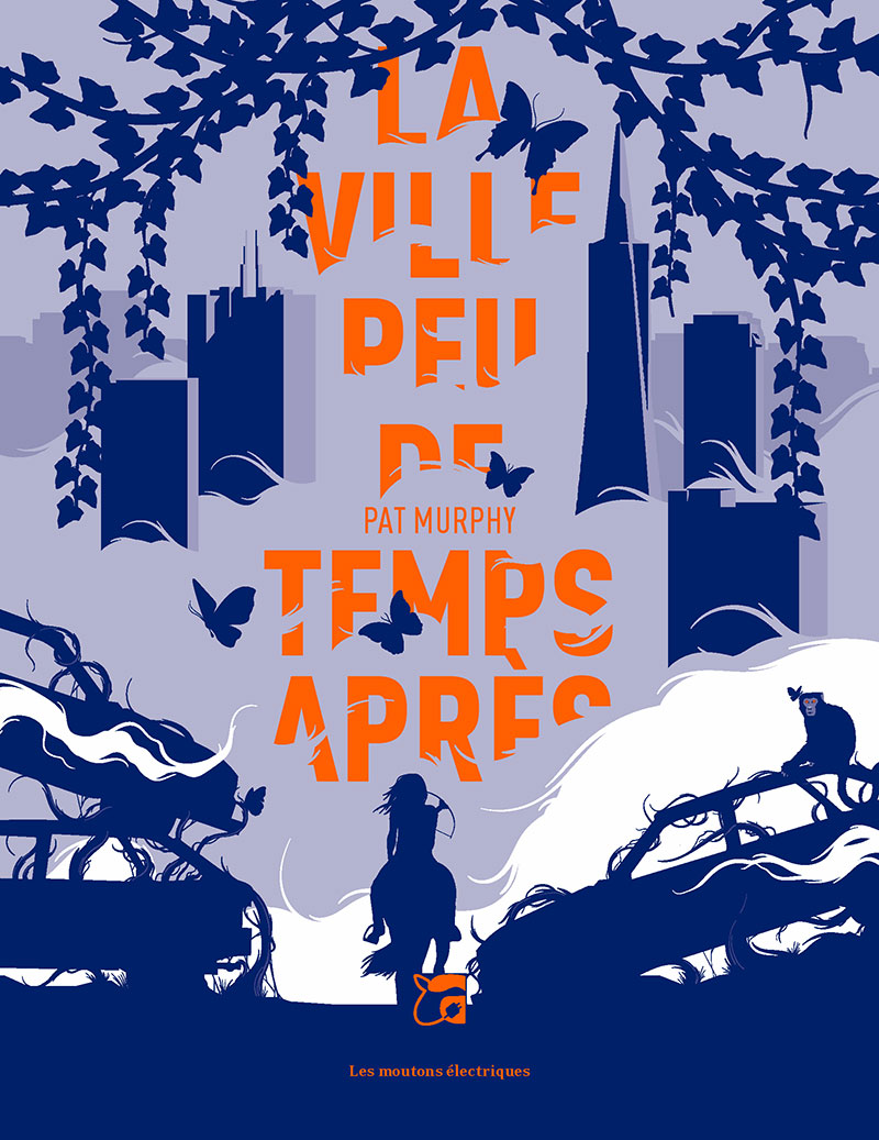 La ville peu de temps après (Paperback, Française language, Les Moutons électriques)