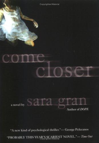Come closer (2006, Berkley Books)