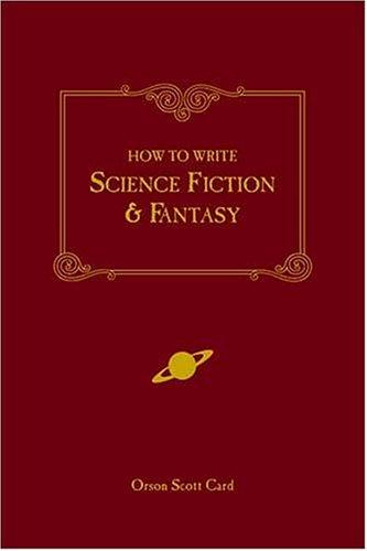 How to Write Science Fiction & Fantasy (Paperback, 2001, Writer's Digest Books)