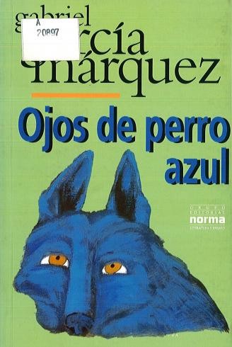 Ojos de perro azul (2012, Grupo Editorial Norma)