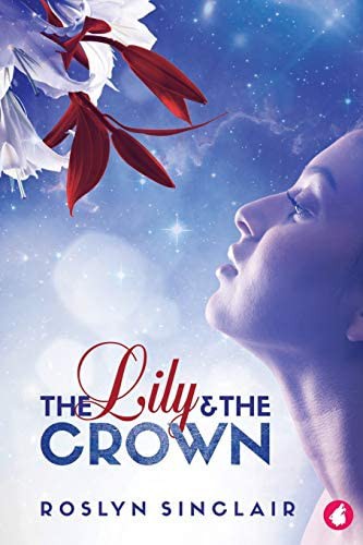The Lily and the Crown (2017, Ylva Publishing)