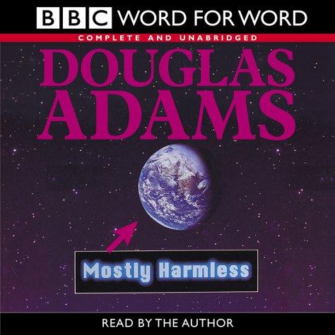 Mostly Harmless (Word for Word) (AudiobookFormat, 2002, BBC Audiobooks)