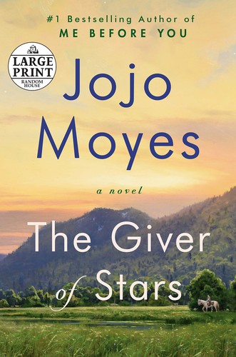 The Giver of Stars (2019, Random House Large Print)