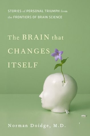 The Brain that changes itself (2007, Viking)