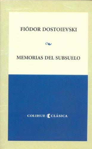 Memorias del Subsuelo (Paperback, Spanish language, 2006, Ediciones del Pensamiento Nacional)