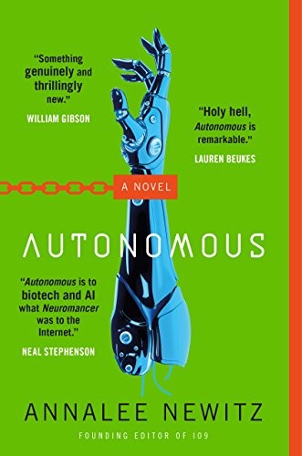 Autonomous (2018, Tor Books)