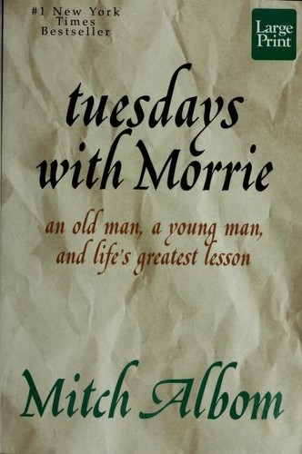 Tuesdays with Morrie (Paperback, 1997, Large Print Press)
