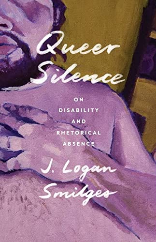 Queer Silence (2022, University of Minnesota Press)