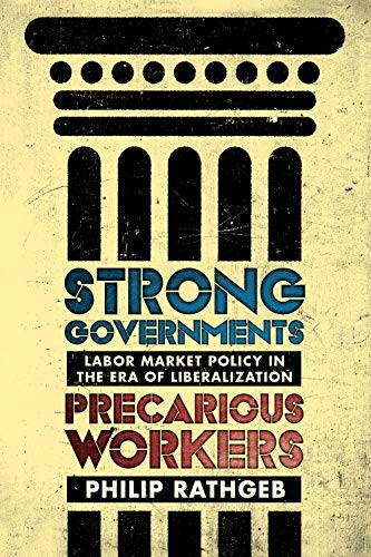 Strong Governments, Precarious Workers (Hardcover, 2018, ILR Press)