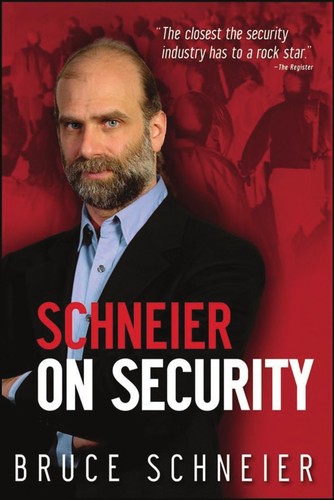 Schneier on security (2008, Wiley Pub.)