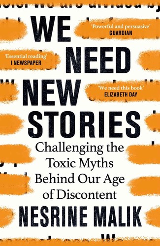 We Need New Stories - the Myths That Subvert Freedom (2022, Norton & Company Limited, W. W.)