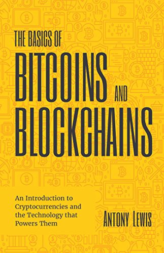 The Basics of Bitcoins and Blockchains (Paperback, 2021, Mango)