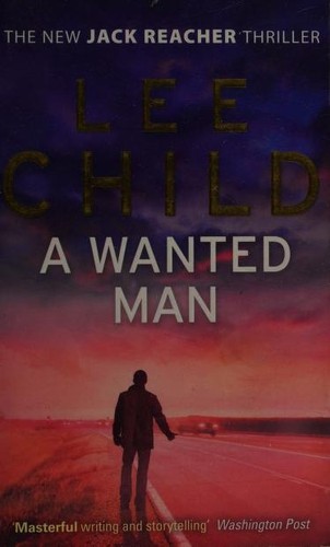 A Wanted Man (2013, Bantam Books)