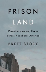 Prison Land (Paperback, 2019, Univ Of Minnesota Press)