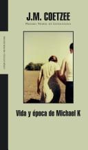 Vida Y Epoca De Michael K. / Life And Times of Michael K. (Spanish language)