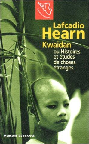 Kwaidan (Paperback, French language, 1998, Mercure De France)
