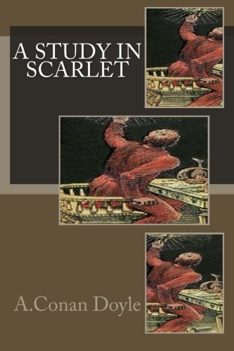 A Study in Scarlet (2014, CreateSpace Independent Publishing Platform)