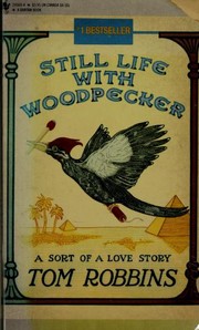 Still Life with Woodpecker (1984, Bantam Books)