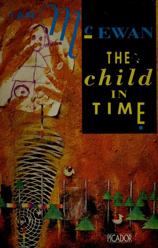 The Child in Time (Paperback, 1988, PICADOR)
