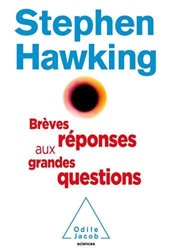 Brèves réponses aux grandes questions (French language, 2018)