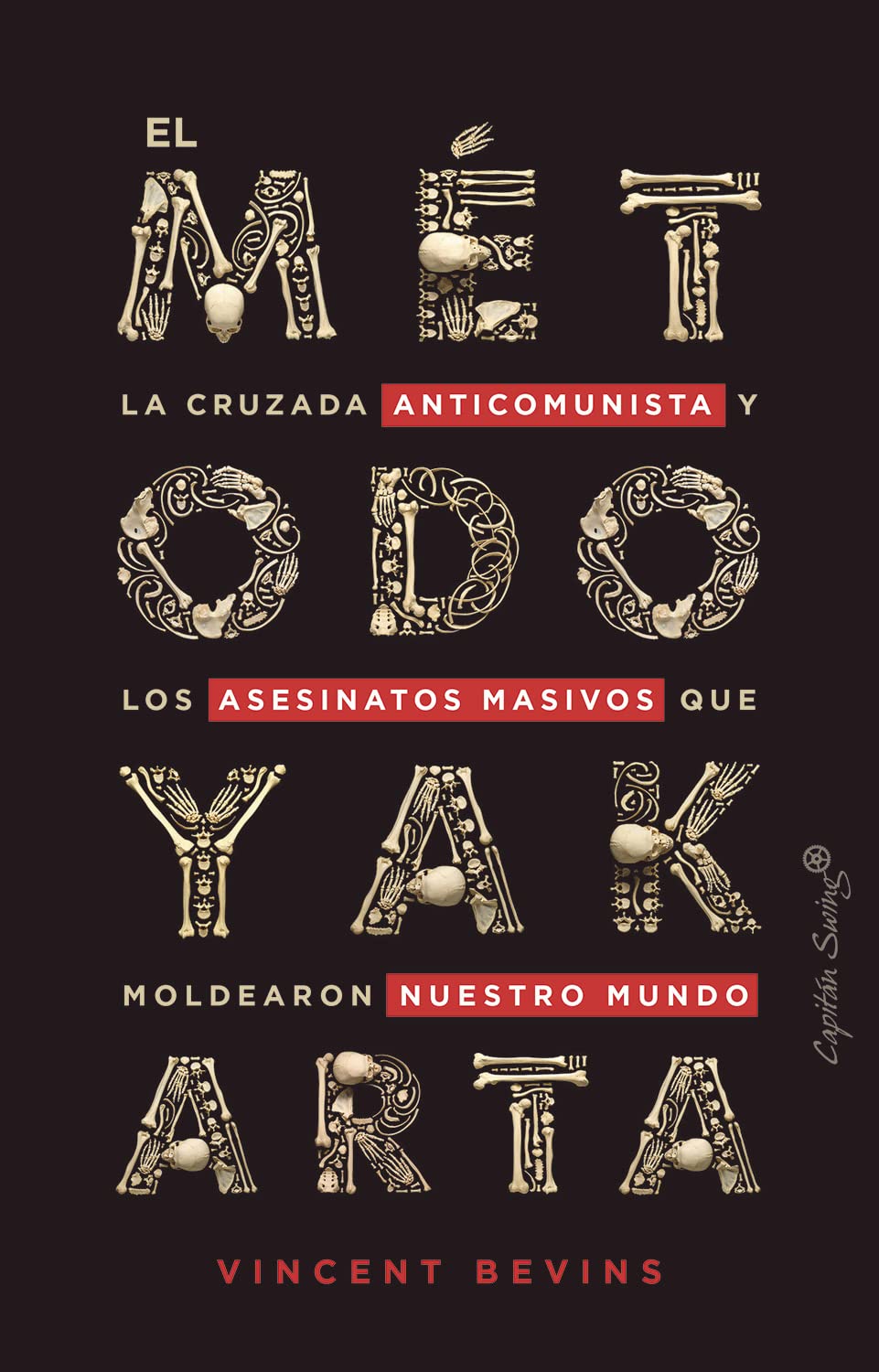 El Método Yakarta (Paperback, Español language, Capitán Swing)
