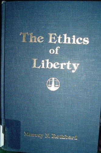 The Ethics of Liberty