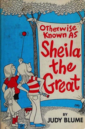 Otherwise known as Sheila the Great (Hardcover, 1972, E. P. Dutton)