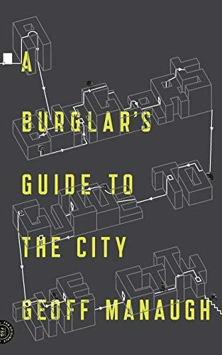 A Burglar's Guide to the City (2016)