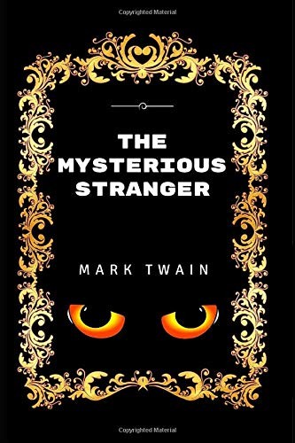 The Mysterious Stranger (Paperback, 2017, Independently published)