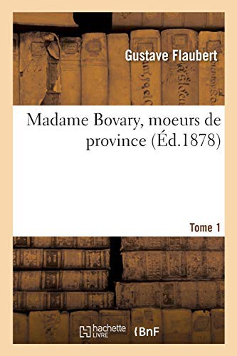Madame Bovary (Paperback, 2018, Hachette Livre - BNF, HACHETTE LIVRE-BNF)