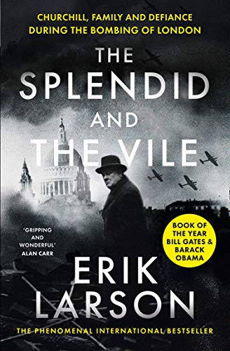 The Splendid and the Vile (Paperback, 2021, William Collins)