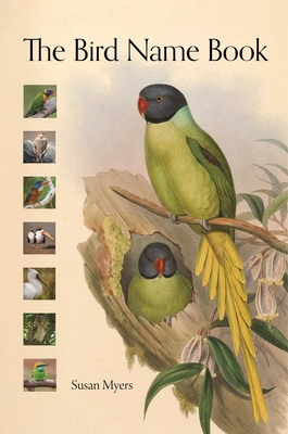 The Bird Name Book (2022, Princeton University Press)