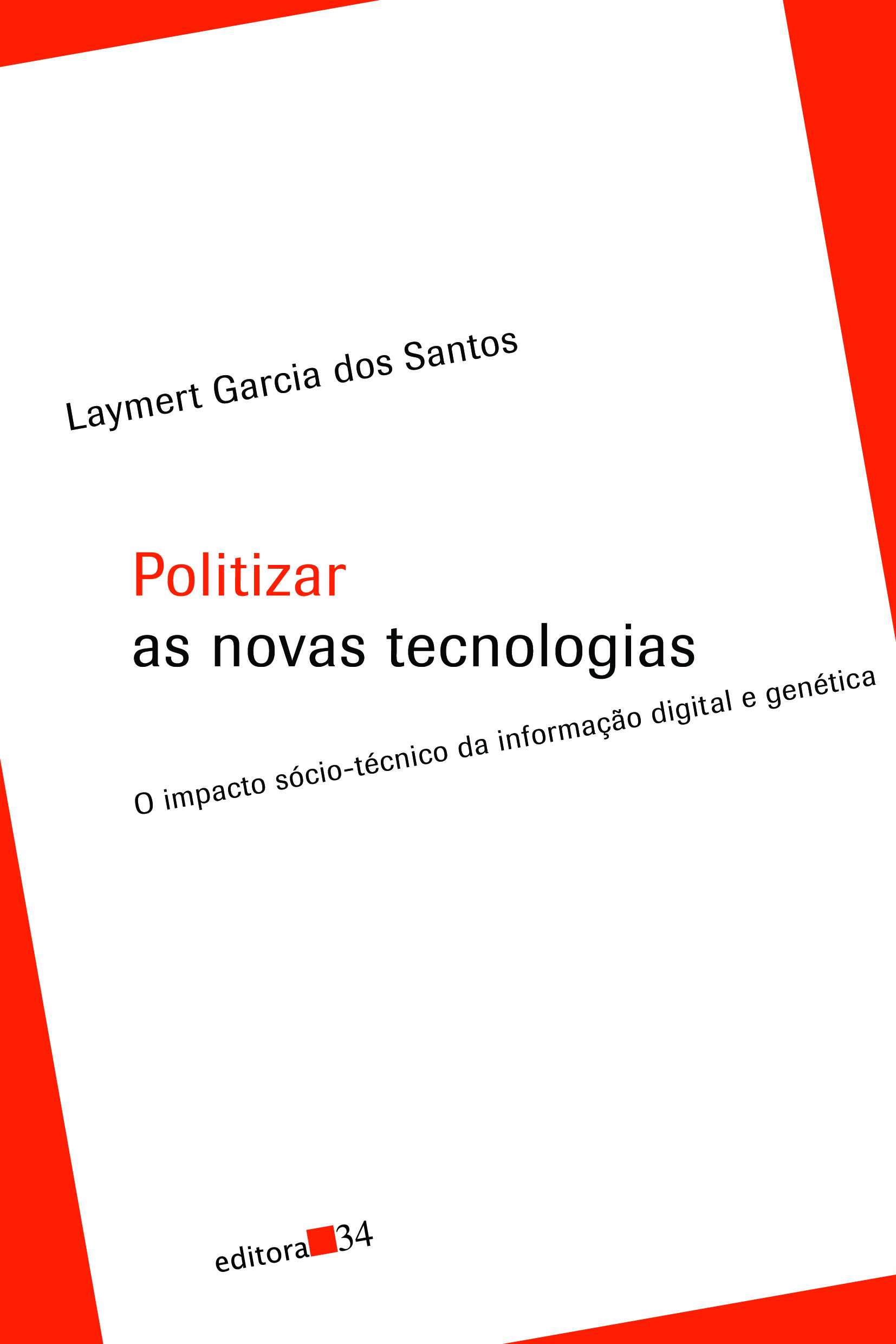 Politizar as novas tecnologias (Paperback, Portuguese language, 2003, 34)