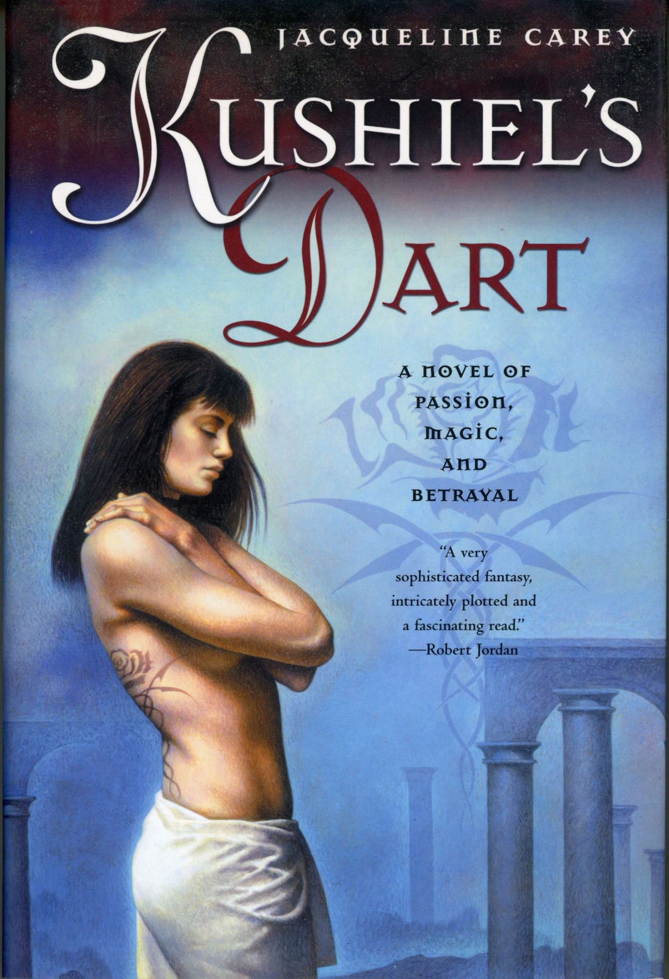 Kushiel's Dart (Hardcover, 2001, Tor)