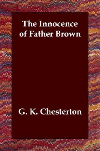 The Innocence of Father Brown (Paperback, 2006, Echo Library)
