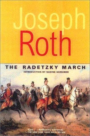 The Radetzky March (Works of Joseph Roth) (Paperback, 2002, Overlook TP)