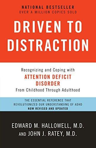 Driven to Distraction: Recognizing and Coping with Attention Deficit Disorder (2011, Anchor Books)