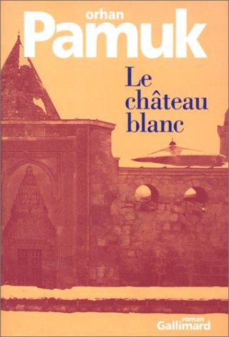 Le Château blanc (Paperback, French language, 1996, Gallimard)