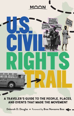 Moon U. S. Civil Rights Trail (2021, Avalon Publishing)