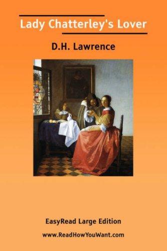 Lady Chatterley's Lover  [EasyRead Large Edition] (2006, www.ReadHowYouWant.com)