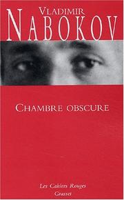 Chambre obscure (French language, 2003, Grasset)