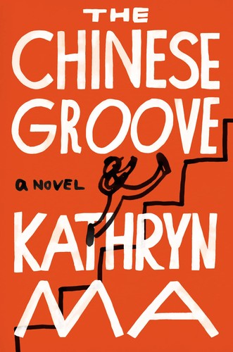 Chinese Groove (2023, Counterpoint Press)
