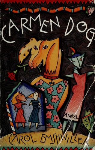 Carmen dog (1990, Mercury House, Distributed to the trade by Consortium Book Sales & Distribution)